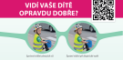 Preventivního vyšetření zraku  – „Koukají na nás správně?“ 1